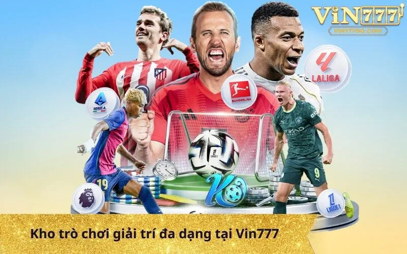 Kho trò chơi giải trí đa dạng tại Vin777