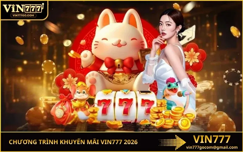 Chương Trình Khuyến Mãi Vin777 2026