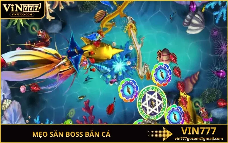 Mẹo Săn Boss Bắn Cá